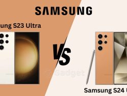Perbandingan Harga HP Samsung S24 Ultra vs S23 Ultra di Akhir 2025, Mana yang Lebih Menguntungkan?