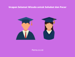 40 Ucapan Selamat Wisuda Romantis untuk Pacar dan Orang Terkasih